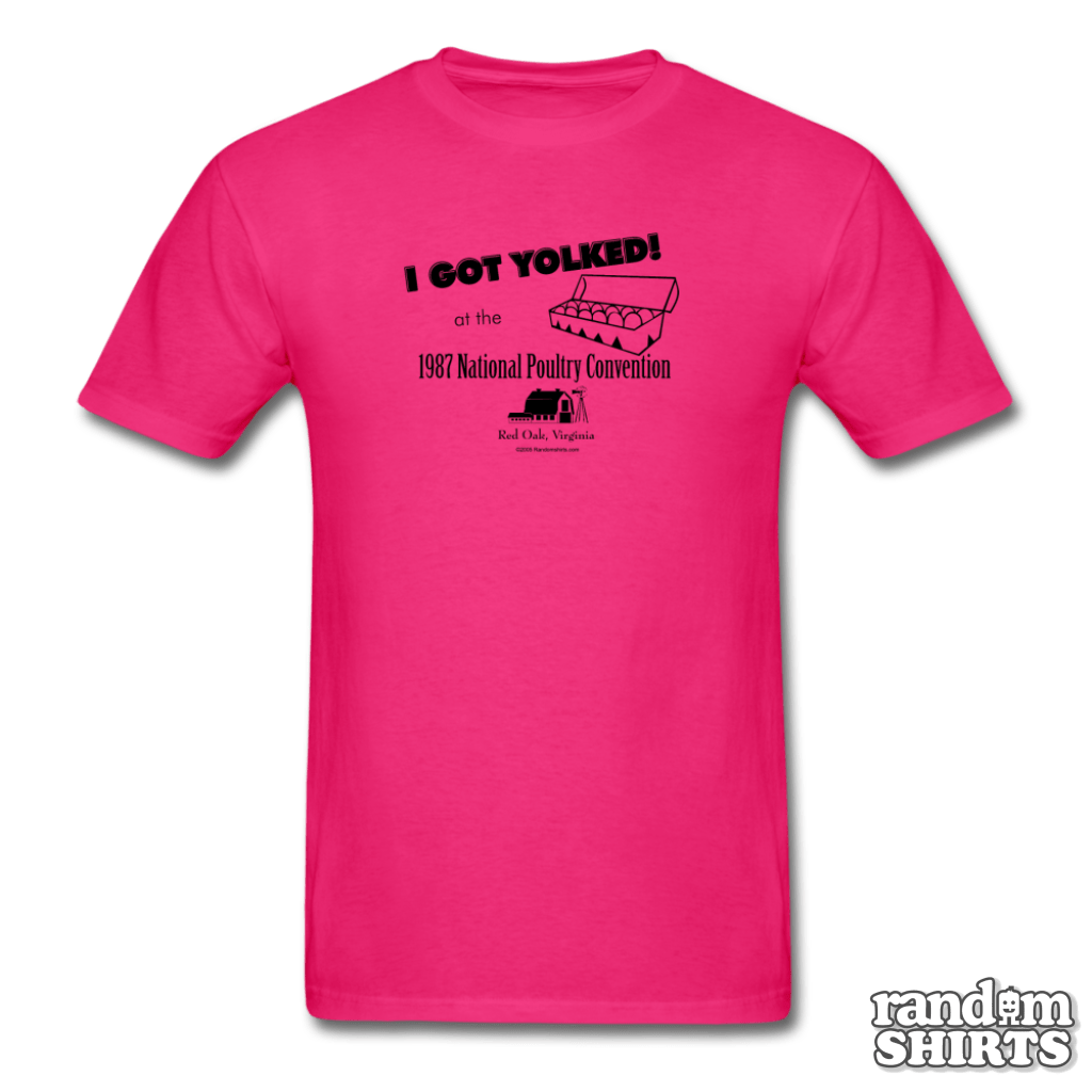 I Got Yolked! - RandomShirts.com