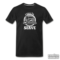 Load image into Gallery viewer, I Live To Serve - RandomShirts.com
