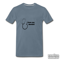 Load image into Gallery viewer, I love my dentist - RandomShirts.com
