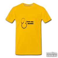 Load image into Gallery viewer, I love my dentist - RandomShirts.com
