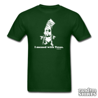 Load image into Gallery viewer, I Messed With Texas. - California - RandomShirts.com
