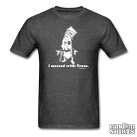 Load image into Gallery viewer, I Messed With Texas. - California - RandomShirts.com
