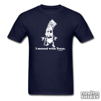 Load image into Gallery viewer, I Messed With Texas. - California - RandomShirts.com
