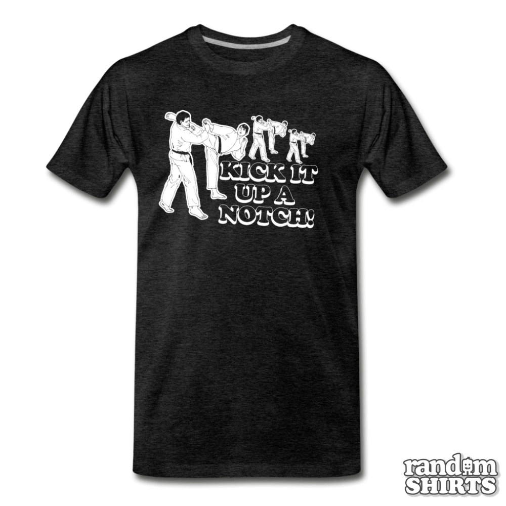 Kick It Up A Notch! - RandomShirts.com