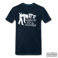 Load image into Gallery viewer, Kick It Up A Notch! - RandomShirts.com
