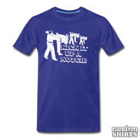 Load image into Gallery viewer, Kick It Up A Notch! - RandomShirts.com
