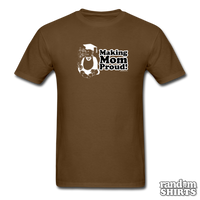 Load image into Gallery viewer, Making Mom Proud! - RandomShirts.com

