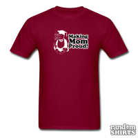 Load image into Gallery viewer, Making Mom Proud! - RandomShirts.com
