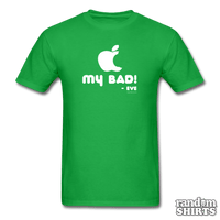 Load image into Gallery viewer, &quot;My Bad.&quot; - Eve - RandomShirts.com
