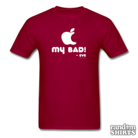 Load image into Gallery viewer, &quot;My Bad.&quot; - Eve - RandomShirts.com

