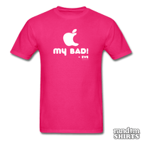 Load image into Gallery viewer, &quot;My Bad.&quot; - Eve - RandomShirts.com
