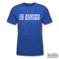 Load image into Gallery viewer, No Cerveza No Trabajo - RandomShirts.com
