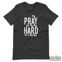 Load image into Gallery viewer, Pray Hard - RandomShirts.com
