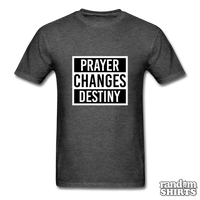 Load image into Gallery viewer, Prayer Changes Destiny - RandomShirts.com

