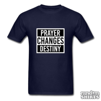 Load image into Gallery viewer, Prayer Changes Destiny - RandomShirts.com
