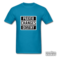Load image into Gallery viewer, Prayer Changes Destiny - RandomShirts.com

