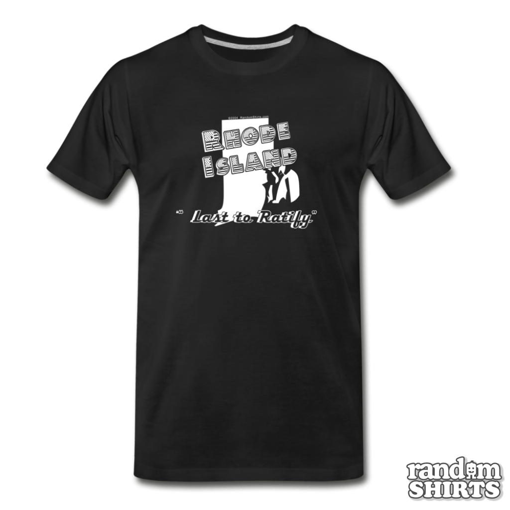 Rhode Island Last to Ratify - RandomShirts.com