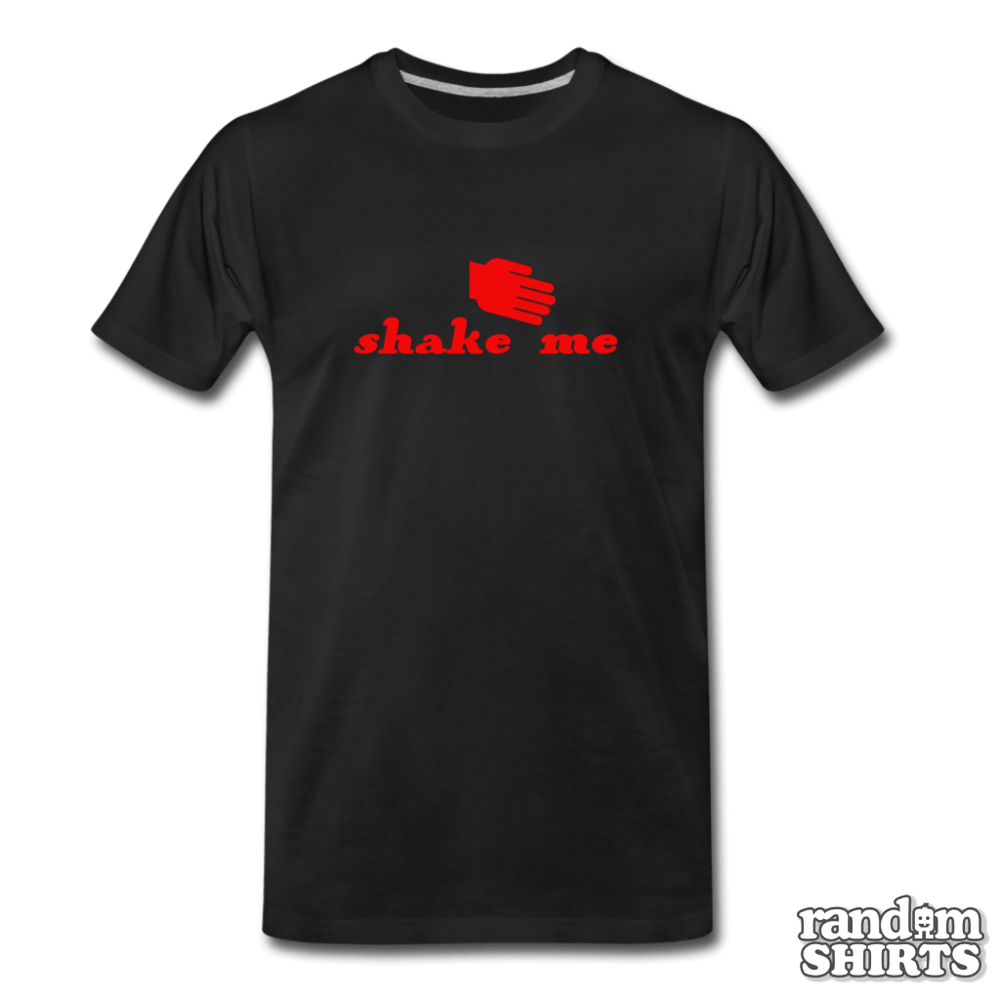 Shake Me - RandomShirts.com