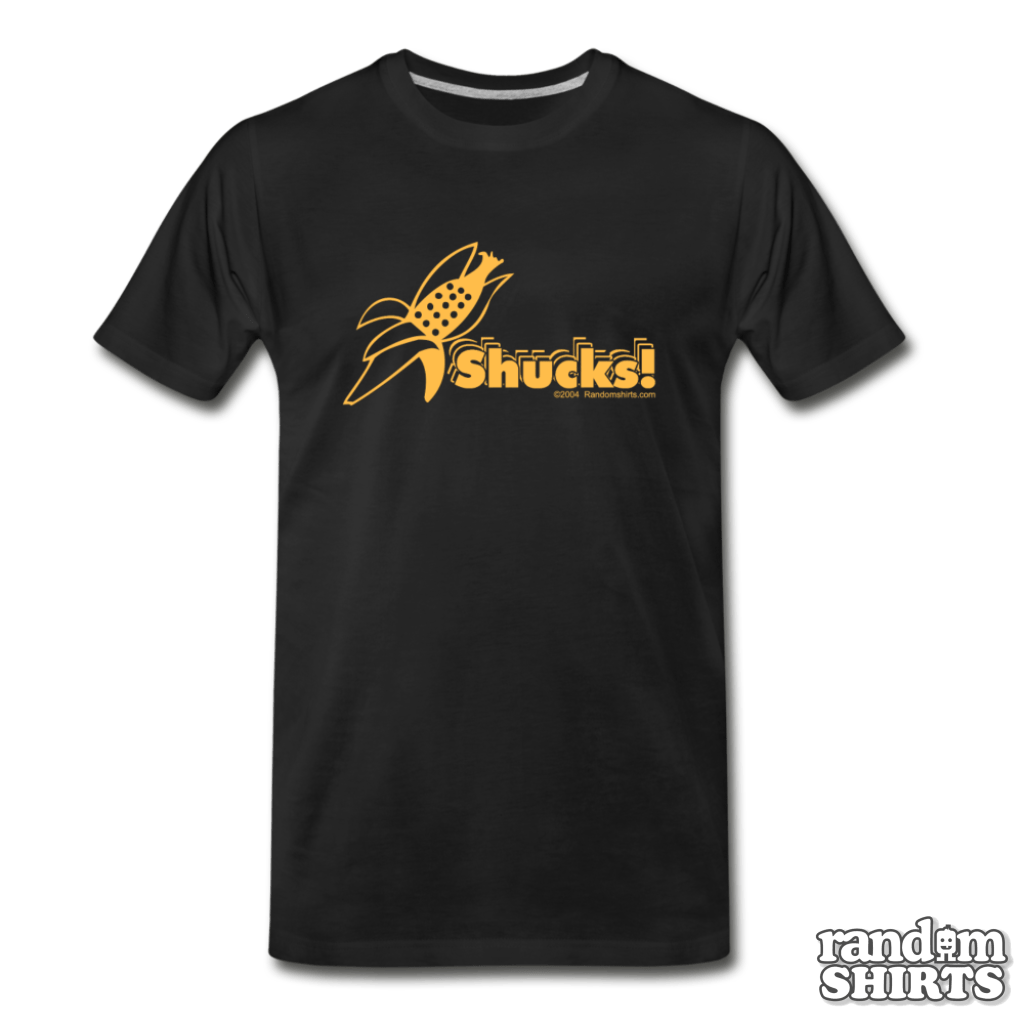 Shucks! - RandomShirts.com
