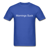 Load image into Gallery viewer, Mornings Suck - royal blue

