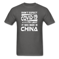 Load image into Gallery viewer, Didn&#39;t Expect Covid-19 to Last - charcoal
