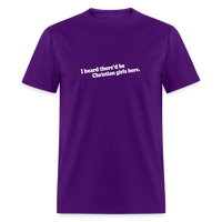 Load image into Gallery viewer, I Heard There&#39;d Be Christian Girls Here - purple

