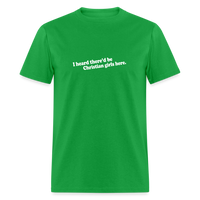Load image into Gallery viewer, I Heard There&#39;d Be Christian Girls Here - bright green
