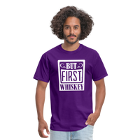 Load image into Gallery viewer, &quot;But First Whiskey&quot; - National Whiskey Day Official T-Shirt! - purple
