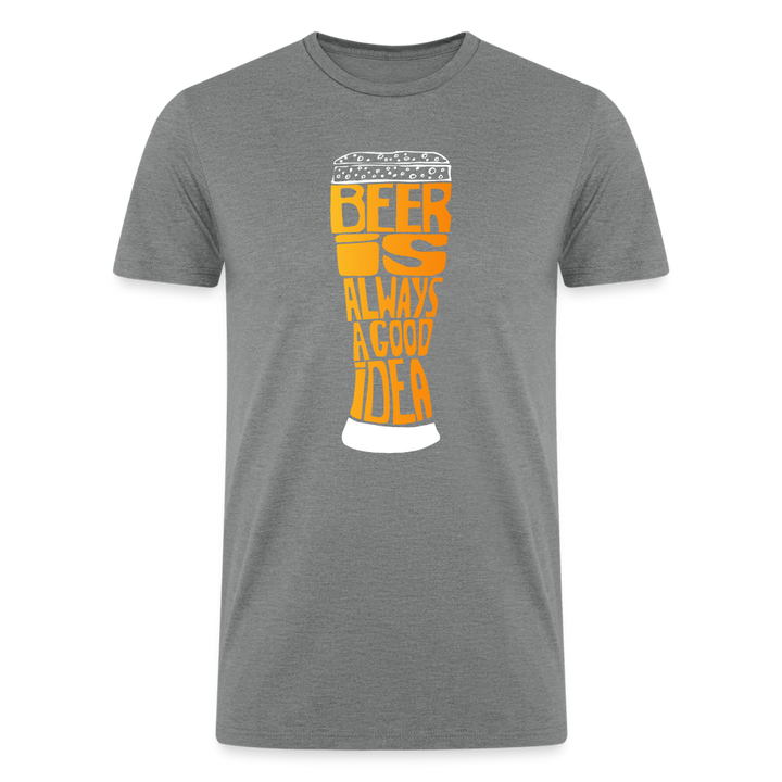 National Beer Day Exclusive: 'Beer Is Always A Good Idea' Tri-Blend Organic T-Shirt - heather gray
