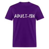 Load image into Gallery viewer, &quot;Adultish-ish&quot; Sarcastic Classic T-Shirt - purple
