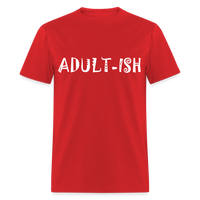 Load image into Gallery viewer, &quot;Adultish-ish&quot; Sarcastic Classic T-Shirt - red
