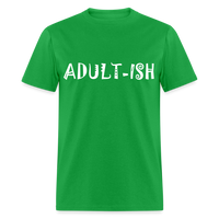 Load image into Gallery viewer, &quot;Adultish-ish&quot; Sarcastic Classic T-Shirt - bright green
