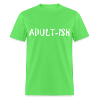 Load image into Gallery viewer, &quot;Adultish-ish&quot; Sarcastic Classic T-Shirt - kiwi
