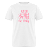 Load image into Gallery viewer, Caffeine, Chaos &amp; Cuss Words: Bold &amp; Cheeky Daily Grind Tee - white
