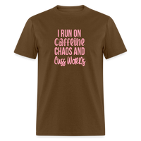 Load image into Gallery viewer, Caffeine, Chaos &amp; Cuss Words: Bold &amp; Cheeky Daily Grind Tee - brown
