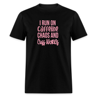 Load image into Gallery viewer, Caffeine, Chaos &amp; Cuss Words: Bold &amp; Cheeky Daily Grind Tee - black
