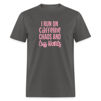 Load image into Gallery viewer, Caffeine, Chaos &amp; Cuss Words: Bold &amp; Cheeky Daily Grind Tee - charcoal

