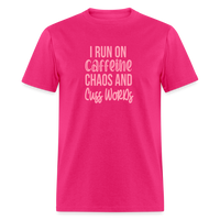 Load image into Gallery viewer, Caffeine, Chaos &amp; Cuss Words: Bold &amp; Cheeky Daily Grind Tee - fuchsia
