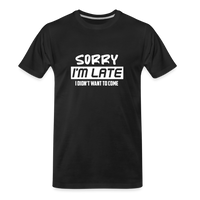 Load image into Gallery viewer, &quot;Sorry I&#39;m Late&quot;: Premium Triblend Tee for Fashionably Late Humor Enthusiasts - black

