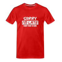 Load image into Gallery viewer, &quot;Sorry I&#39;m Late&quot;: Premium Triblend Tee for Fashionably Late Humor Enthusiasts - red
