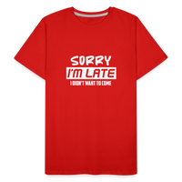 Load image into Gallery viewer, &quot;Sorry I&#39;m Late&quot;: Premium Triblend Tee for Fashionably Late Humor Enthusiasts - red
