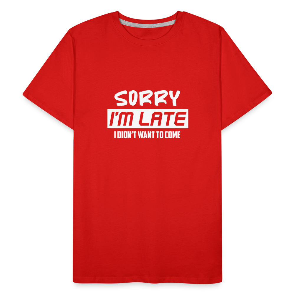 "Sorry I'm Late": Premium Triblend Tee for Fashionably Late Humor Enthusiasts - red