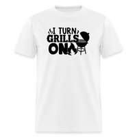 Load image into Gallery viewer, Ignite the Sizzle: I Turn Grills On - Fun BBQ Enthusiast T-Shirt - white
