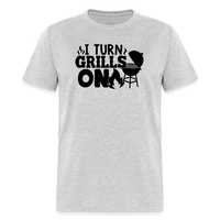 Load image into Gallery viewer, Ignite the Sizzle: I Turn Grills On - Fun BBQ Enthusiast T-Shirt - heather gray
