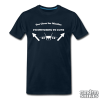 Load image into Gallery viewer, Too Close For Missiles - RandomShirts.com
