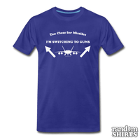 Load image into Gallery viewer, Too Close For Missiles - RandomShirts.com
