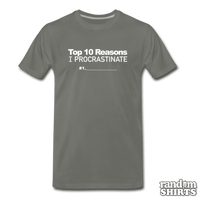 Load image into Gallery viewer, Top 10 Reasons I Procrastinate - RandomShirts.com
