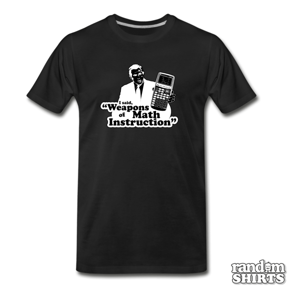 Weapons of Math Instruction - RandomShirts.com