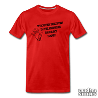 Load image into Gallery viewer, Whoever Believes in Telekinesis Raise My Hand! - RandomShirts.com
