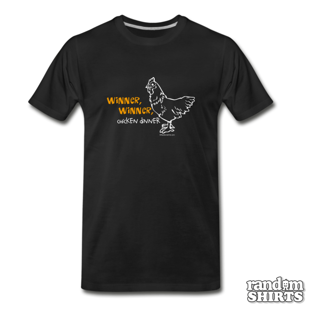 Winner Winner Chicken Dinner - RandomShirts.com